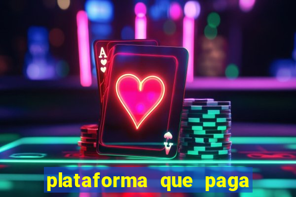 plataforma que paga fortune tiger